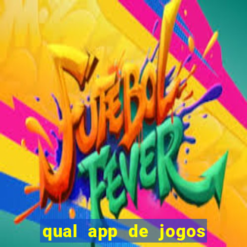 qual app de jogos que ganha dinheiro de verdade